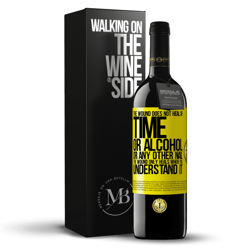 39,95 € Free Shipping | Red Wine RED Edition MBE Reserve The wound does not heal or time, or alcohol, or any other nail. The wound only heals when you understand it Yellow Label. Customizable label Reserve 12 Months Harvest 2014 Tempranillo