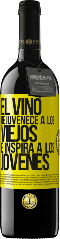«El vino rejuvenece a los viejos e inspira a los jóvenes» Edición RED MBE Reserva