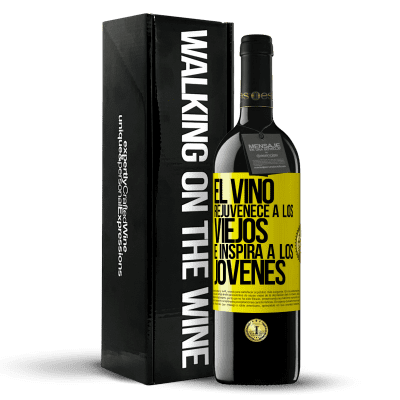 «El vino rejuvenece a los viejos e inspira a los jóvenes» Edición RED MBE Reserva