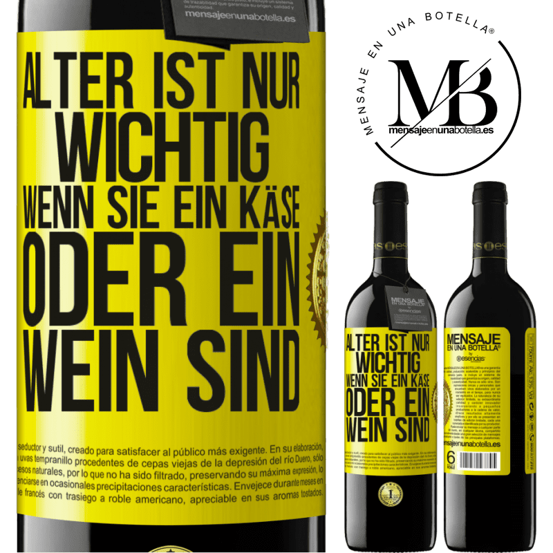 39,95 € Kostenloser Versand | Rotwein RED Ausgabe MBE Reserve Alter ist nur wichtig, wenn man ein Käse oder Wein ist Gelbes Etikett. Anpassbares Etikett Reserve 12 Monate Ernte 2016 Tempranillo