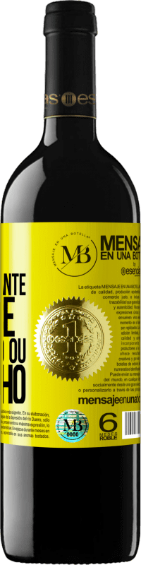 «A idade só é importante se você é um queijo ou um vinho» Edição RED MBE Reserva