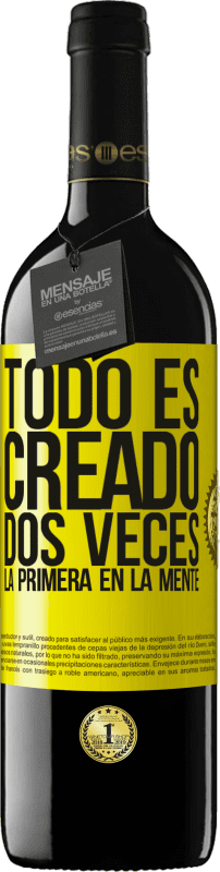39,95 € Envío gratis | Vino Tinto Edición RED MBE Reserva Todo es creado dos veces. La primera en la mente Etiqueta Amarilla. Etiqueta personalizable Reserva 12 Meses Cosecha 2016 Tempranillo