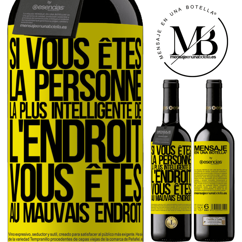 «Si vous êtes la personne la plus intelligente de la pièce, vous êtes au mauvais endroit» Édition RED MBE Réserve