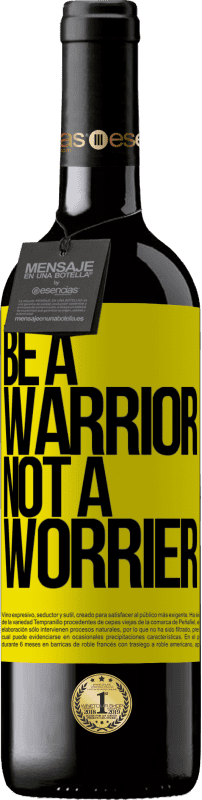«Be a warrior, not a worrier» Édition RED MBE Réserve