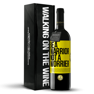 «Be a warrior, not a worrier» Edición RED MBE Reserva