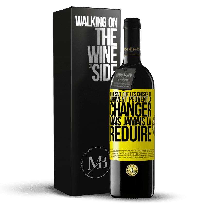 39,95 € Envoi gratuit | Vin rouge Édition RED MBE Réserve Elle sait que les choses qui arrivent peuvent la changer mais jamais la réduire Étiquette Jaune. Étiquette personnalisable Réserve 12 Mois Récolte 2015 Tempranillo