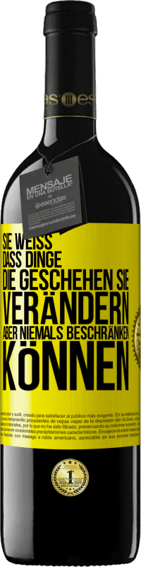 39,95 € | Rotwein RED Ausgabe MBE Reserve Sie weiß, dass Dinge, die geschehen sie verändern aber niemals beschränken können Gelbes Etikett. Anpassbares Etikett Reserve 12 Monate Ernte 2015 Tempranillo