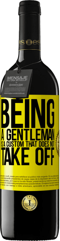 39,95 € | Красное вино Издание RED MBE Бронировать Быть джентльменом - это обычай, который не снимает Желтая этикетка. Настраиваемая этикетка Бронировать 12 Месяцы Урожай 2016 Tempranillo