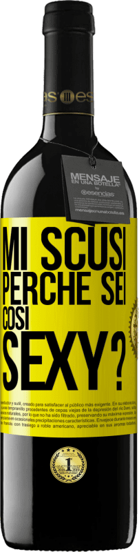 39,95 € | Vino rosso Edizione RED MBE Riserva Mi scusi, perché sei così sexy? Etichetta Gialla. Etichetta personalizzabile Riserva 12 Mesi Raccogliere 2015 Tempranillo