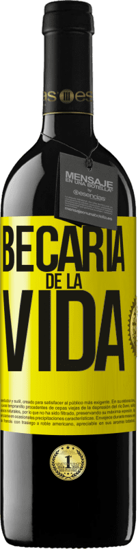 39,95 € | Vino Tinto Edición RED MBE Reserva Becaria de la vida Etiqueta Amarilla. Etiqueta personalizable Reserva 12 Meses Cosecha 2014 Tempranillo