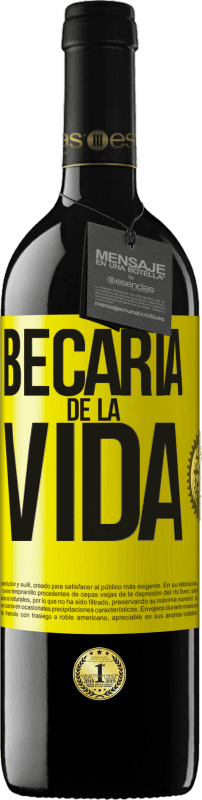 39,95 € | Vino Tinto Edición RED MBE Reserva Becaria de la vida Etiqueta Amarilla. Etiqueta personalizable Reserva 12 Meses Cosecha 2015 Tempranillo