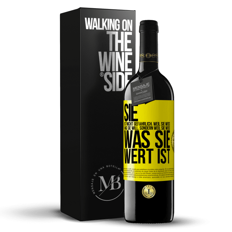 39,95 € Kostenloser Versand | Rotwein RED Ausgabe MBE Reserve Sie ist nicht gefährlich, weil sie weiß, was sie will, sondern weil sie weiß, was sie wert ist Gelbes Etikett. Anpassbares Etikett Reserve 12 Monate Ernte 2016 Tempranillo
