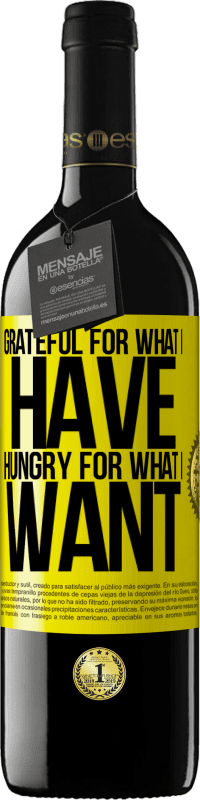 «Благодарен за то, что у меня есть, голоден за то, что я хочу» Издание RED MBE Бронировать
