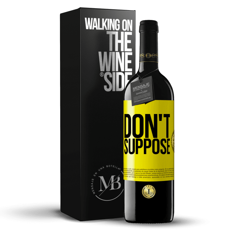 39,95 € Free Shipping | Red Wine RED Edition MBE Reserve Don't suppose Yellow Label. Customizable label Reserve 12 Months Harvest 2014 Tempranillo