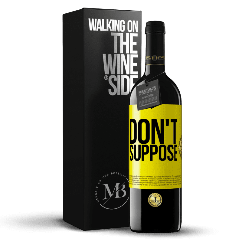 39,95 € Free Shipping | Red Wine RED Edition MBE Reserve Don't suppose Yellow Label. Customizable label Reserve 12 Months Harvest 2015 Tempranillo