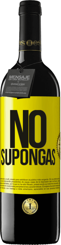 «No supongas» Edición RED MBE Reserva