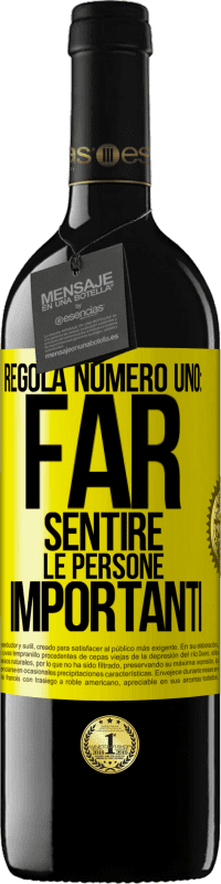 39,95 € | Vino rosso Edizione RED MBE Riserva Regola numero uno: far sentire le persone importanti Etichetta Gialla. Etichetta personalizzabile Riserva 12 Mesi Raccogliere 2016 Tempranillo