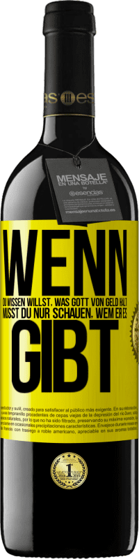 «Wenn du wissen willst, was Gott von Geld hält, musst du nur schauen, wem er es gibt» RED Ausgabe MBE Reserve