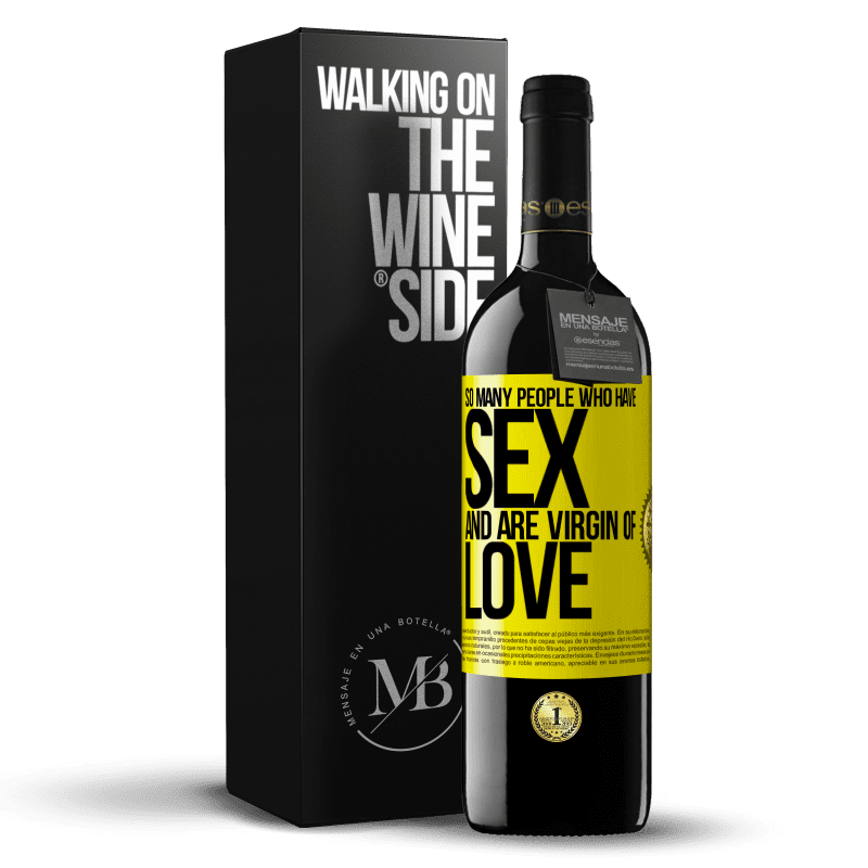 39,95 € Free Shipping | Red Wine RED Edition MBE Reserve So many people who have sex and are virgin of love Yellow Label. Customizable label Reserve 12 Months Harvest 2014 Tempranillo