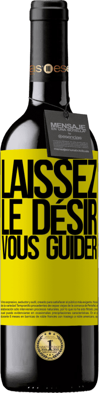 39,95 € Envoi gratuit | Vin rouge Édition RED MBE Réserve Laissez le désir vous guider Étiquette Jaune. Étiquette personnalisable Réserve 12 Mois Récolte 2016 Tempranillo