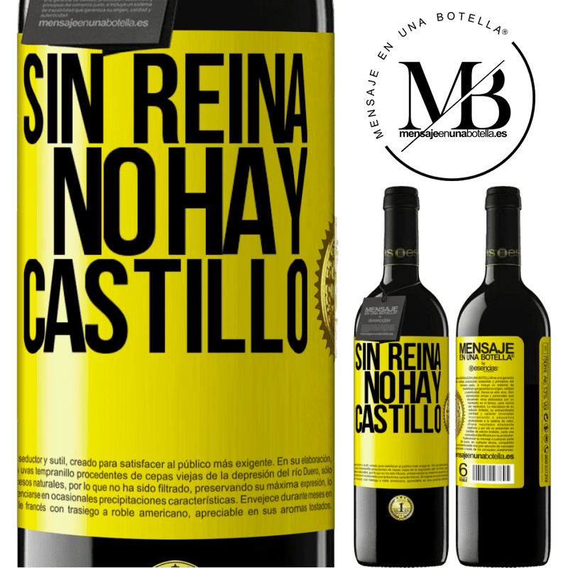 39,95 € Envío gratis | Vino Tinto Edición RED MBE Reserva Sin reina, no hay castillo Etiqueta Amarilla. Etiqueta personalizable Reserva 12 Meses Cosecha 2015 Tempranillo