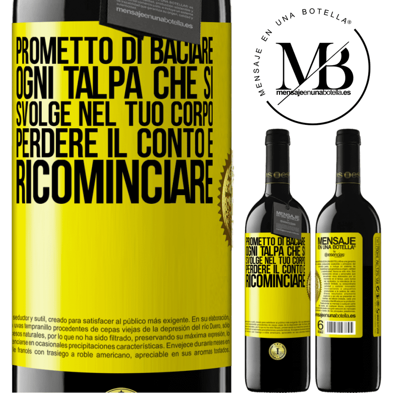 39,95 € Spedizione Gratuita | Vino rosso Edizione RED MBE Riserva Prometto di baciare ogni talpa che si svolge nel tuo corpo, perdere il conto e ricominciare Etichetta Gialla. Etichetta personalizzabile Riserva 12 Mesi Raccogliere 2014 Tempranillo