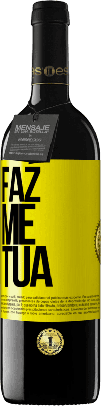 «Faz me tua» Edição RED MBE Reserva