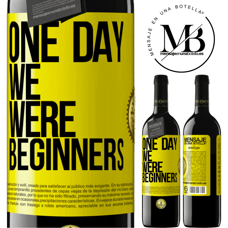24,95 € Free Shipping | Red Wine RED Edition Crianza 6 Months One day we were beginners Yellow Label. Customizable label Aging in oak barrels 6 Months Harvest 2019 Tempranillo