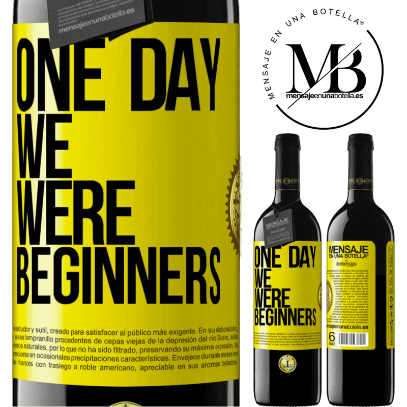 39,95 € Free Shipping | Red Wine RED Edition MBE Reserve One day we were beginners Yellow Label. Customizable label Reserve 12 Months Harvest 2015 Tempranillo