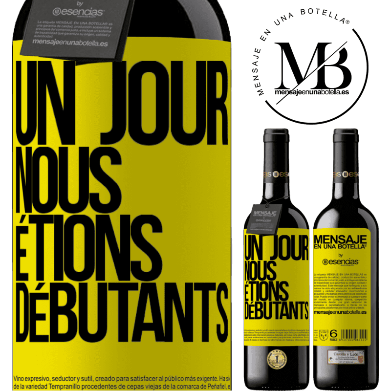 «Un jour, nous étions débutants» Édition RED MBE Réserve