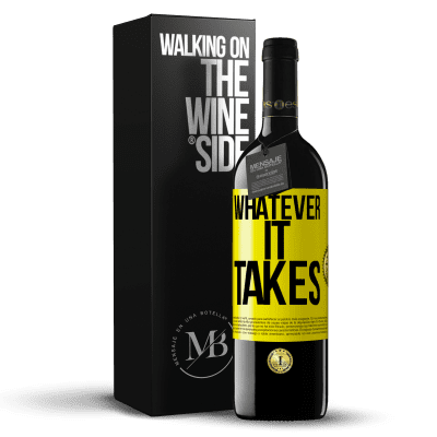 «Whatever it takes» Edición RED MBE Reserva