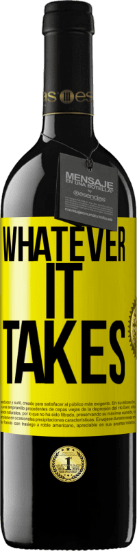 «Whatever it takes» Edição RED MBE Reserva