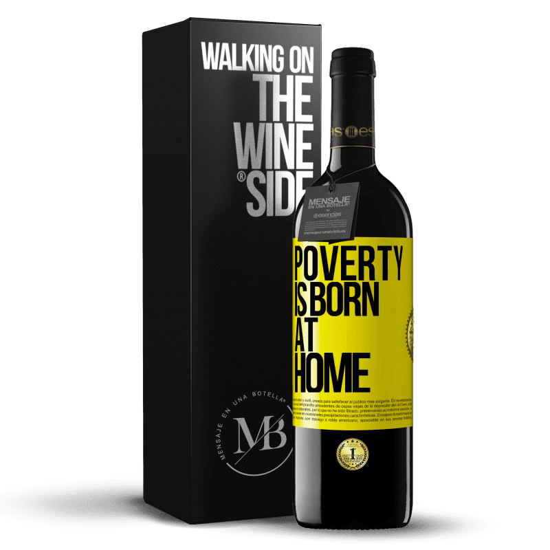 39,95 € Free Shipping | Red Wine RED Edition MBE Reserve Poverty is born at home Yellow Label. Customizable label Reserve 12 Months Harvest 2014 Tempranillo