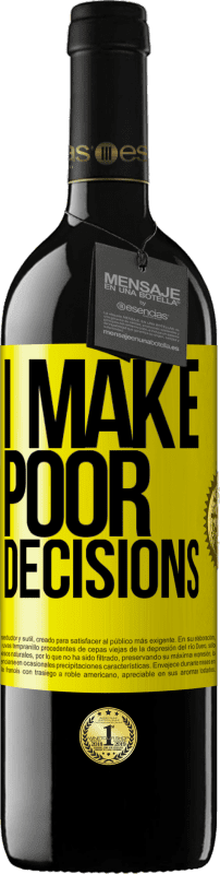 «I make poor decisions» Издание RED MBE Бронировать