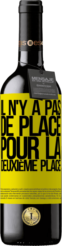 39,95 € Envoi gratuit | Vin rouge Édition RED MBE Réserve Il n'y a pas de place pour la deuxième place Étiquette Jaune. Étiquette personnalisable Réserve 12 Mois Récolte 2016 Tempranillo