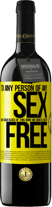 39,95 € | Red Wine RED Edition MBE Reserve To any person of any SEX with each glass of this wine we give a lid for FREE Yellow Label. Customizable label Reserve 12 Months Harvest 2014 Tempranillo