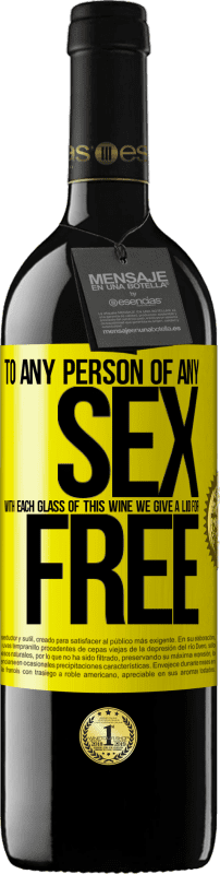 «To any person of any SEX with each glass of this wine we give a lid for FREE» RED Edition MBE Reserve