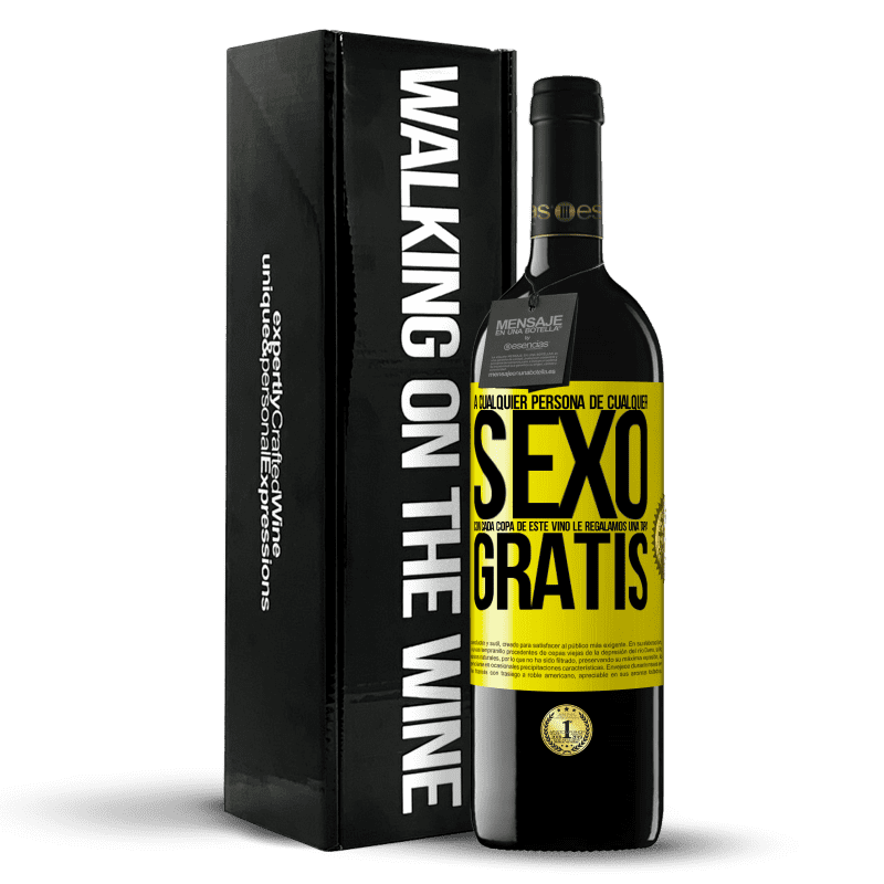 39,95 € Envío gratis | Vino Tinto Edición RED MBE Reserva A cualquier persona de cualquier SEXO con cada copa de este vino le regalamos una tapa GRATIS Etiqueta Amarilla. Etiqueta personalizable Reserva 12 Meses Cosecha 2016 Tempranillo