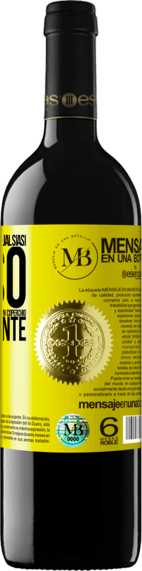 «A qualsiasi persona di qualsiasi SESSO con ogni bicchiere di questo vino diamo un coperchio GRATUITAMENTE» Edizione RED MBE Riserva