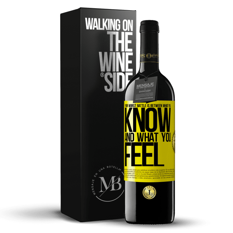 39,95 € Free Shipping | Red Wine RED Edition MBE Reserve Your worst battle is between what you know and what you feel Yellow Label. Customizable label Reserve 12 Months Harvest 2014 Tempranillo