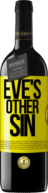 39,95 € | Red Wine RED Edition MBE Reserve Eve's other sin Yellow Label. Customizable label Reserve 12 Months Harvest 2015 Tempranillo