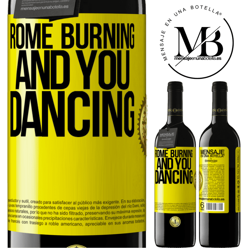 24,95 € Free Shipping | Red Wine RED Edition Crianza 6 Months Rome burning and you dancing Yellow Label. Customizable label Aging in oak barrels 6 Months Harvest 2019 Tempranillo