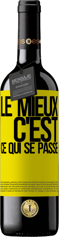 39,95 € | Vin rouge Édition RED MBE Réserve Le mieux c'est ce qui se passe Étiquette Jaune. Étiquette personnalisable Réserve 12 Mois Récolte 2015 Tempranillo