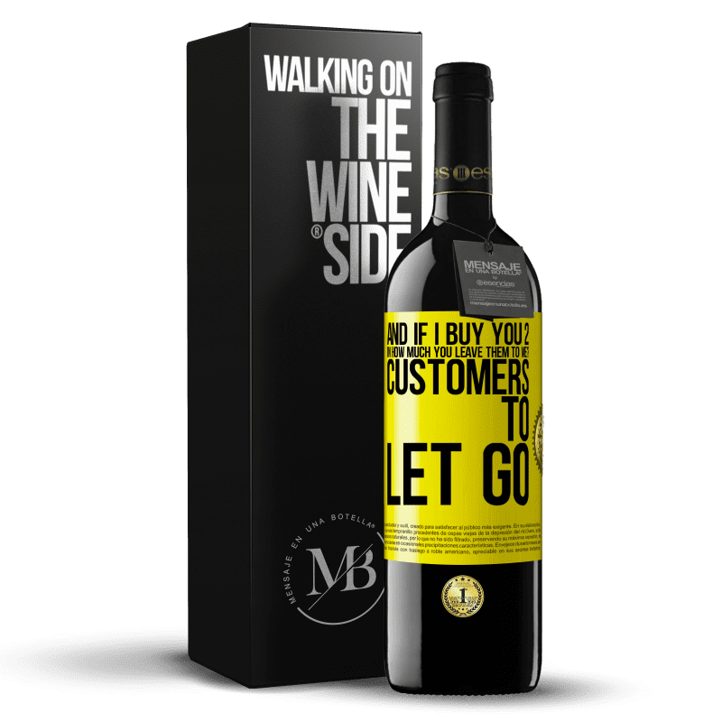39,95 € Free Shipping | Red Wine RED Edition MBE Reserve and if I buy you 2 in how much you leave them to me? Customers to let go Yellow Label. Customizable label Reserve 12 Months Harvest 2014 Tempranillo
