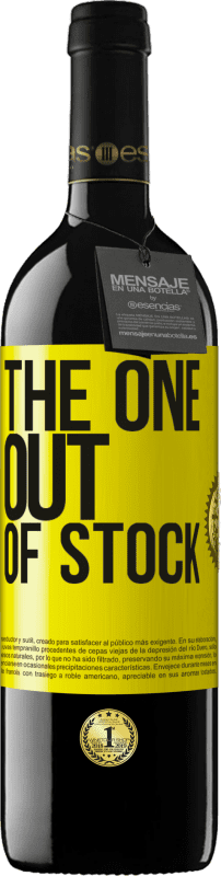 «The one out of stock» Edición RED MBE Reserva