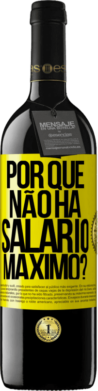 «por que não há salário máximo?» Edição RED MBE Reserva