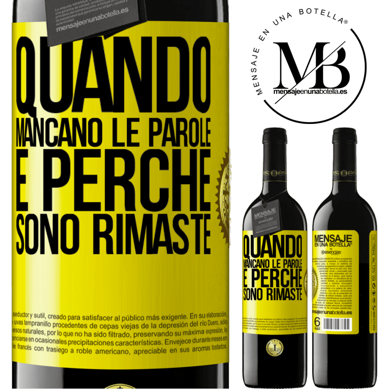 39,95 € Spedizione Gratuita | Vino rosso Edizione RED MBE Riserva Quando mancano le parole, è perché sono rimaste Etichetta Gialla. Etichetta personalizzabile Riserva 12 Mesi Raccogliere 2016 Tempranillo