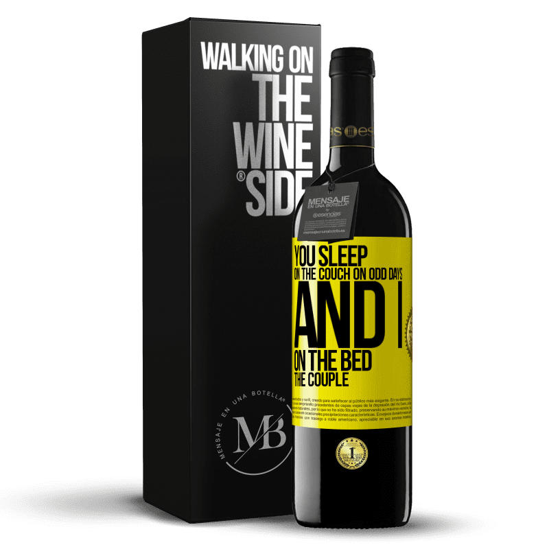 39,95 € Free Shipping | Red Wine RED Edition MBE Reserve You sleep on the couch on odd days and I on the bed the couple Yellow Label. Customizable label Reserve 12 Months Harvest 2015 Tempranillo