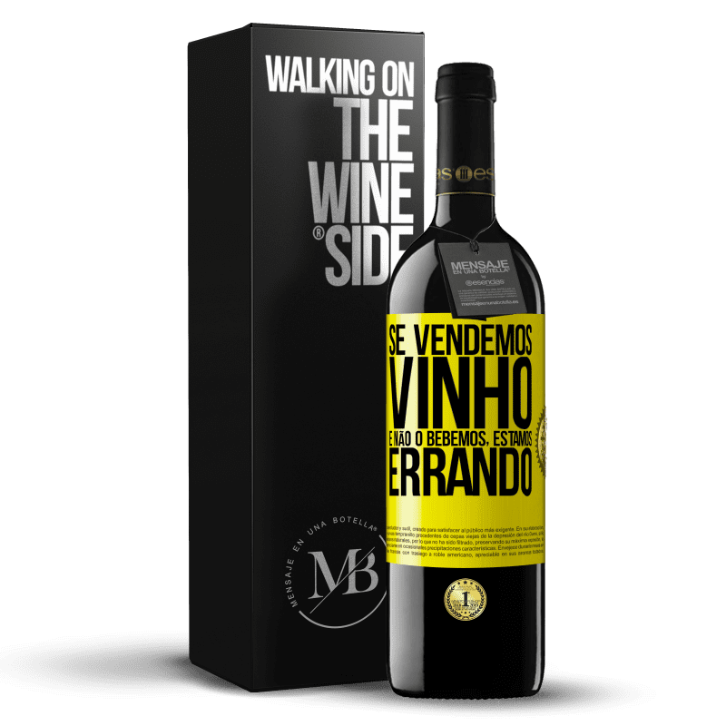 39,95 € Envio grátis | Vinho tinto Edição RED MBE Reserva Se vendemos vinho e não o bebemos, estamos errando Etiqueta Amarela. Etiqueta personalizável Reserva 12 Meses Colheita 2015 Tempranillo