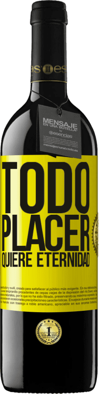 39,95 € | Vino Tinto Edición RED MBE Reserva Todo placer quiere eternidad Etiqueta Amarilla. Etiqueta personalizable Reserva 12 Meses Cosecha 2016 Tempranillo